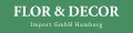 Flor und Decor Import GmbH